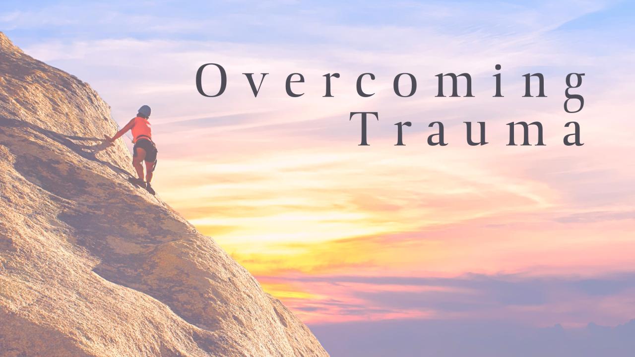 Trauma: How To Overcome - Women’s Lifestyle Magazine - Dr. Nicole Cain