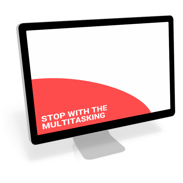 MDRT - Stop multitasking
